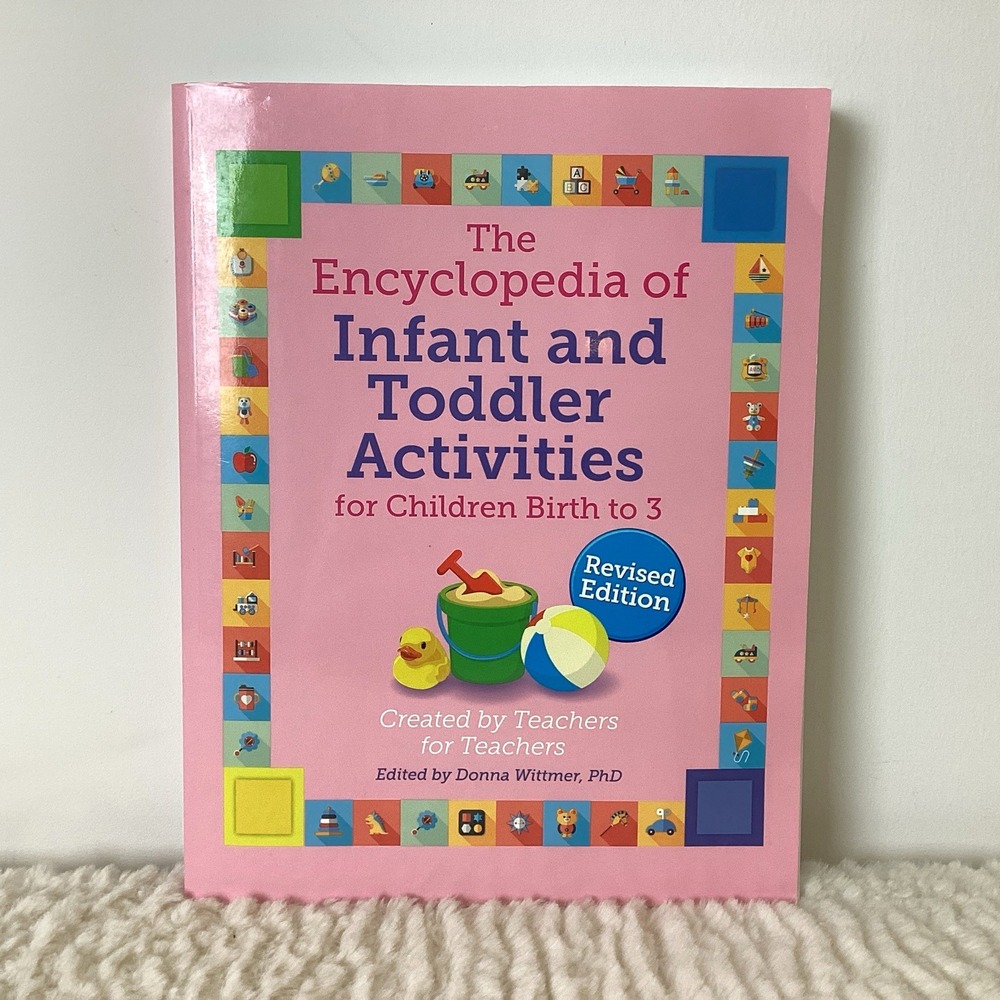 The‎ Encyclopedia of Infant & Toddler Activities for Children 0-3, Teachers Home